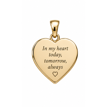 Always with Me engraved memorial heart pendant in yellow gold, In my heart today tomorrow always; illustrative render.